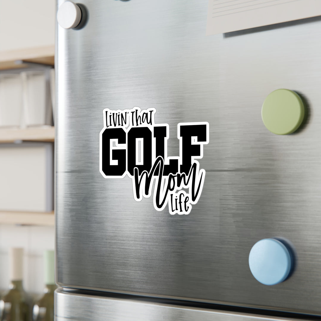 Golf Mom Life Kiss-Cut Vinyl Decals