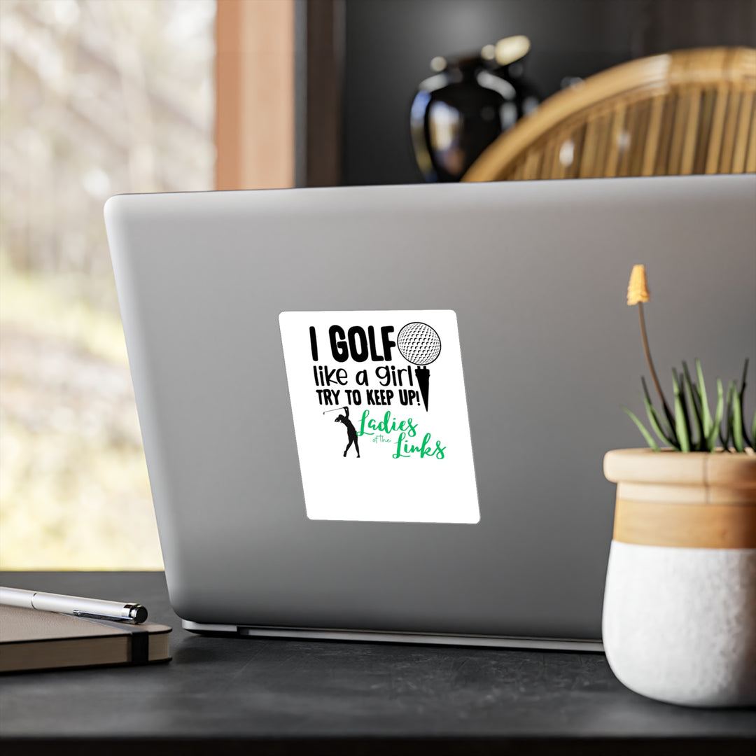Golf Like A Girl Kiss-Cut Vinyl Decals
