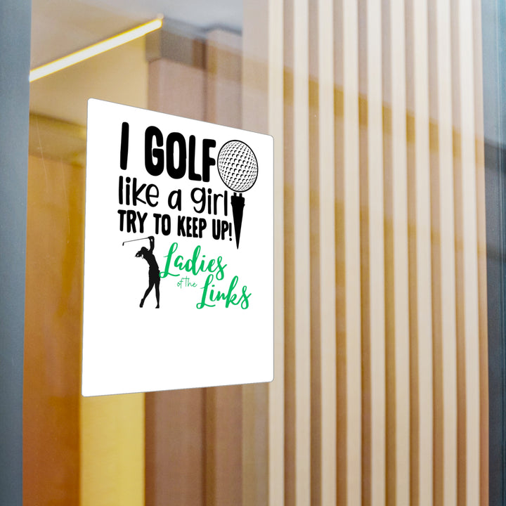 Golf Like A Girl Kiss-Cut Vinyl Decals
