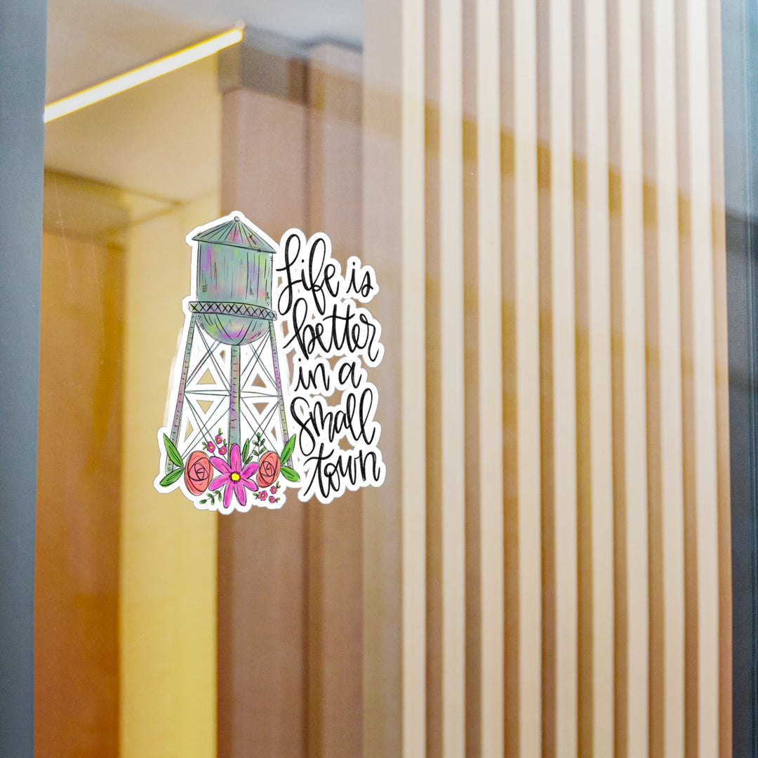 Life is Better In a Small Town Kiss-Cut Vinyl Decals