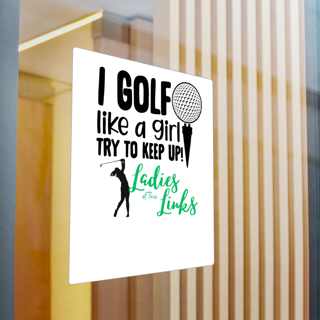Golf Like A Girl Kiss-Cut Vinyl Decals