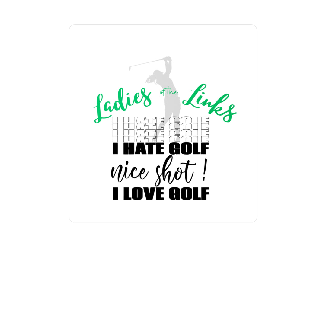 I Hate Golf I Love Golf Kiss-Cut Vinyl Decals