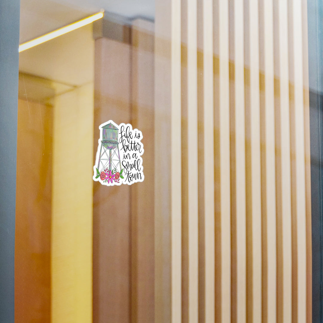 Life is Better In a Small Town Kiss-Cut Vinyl Decals