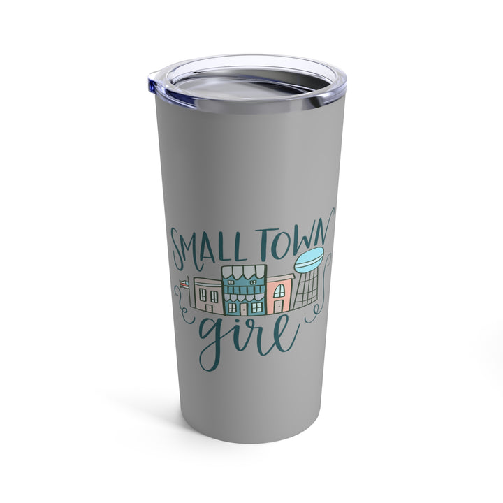 Small Town Girl Gray Tumbler 20oz