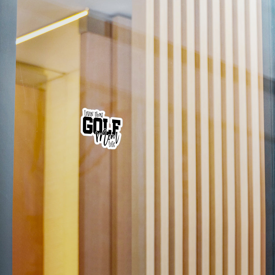 Golf Mom Life Kiss-Cut Vinyl Decals