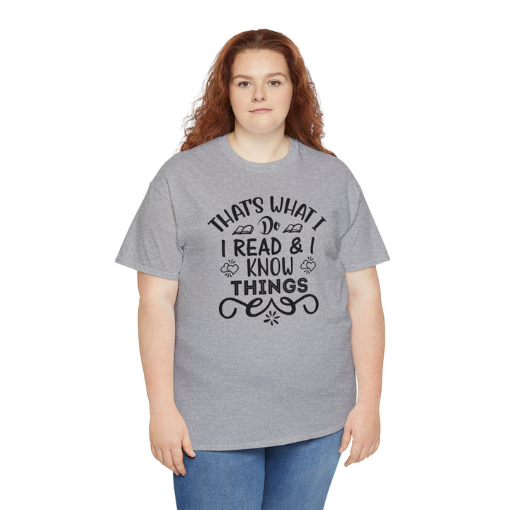 I read and I know things