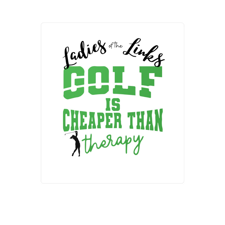 Golf Cheaper Than Therapy Kiss-Cut Vinyl Decals