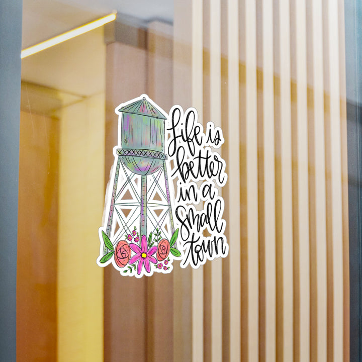 Life is Better In a Small Town Kiss-Cut Vinyl Decals