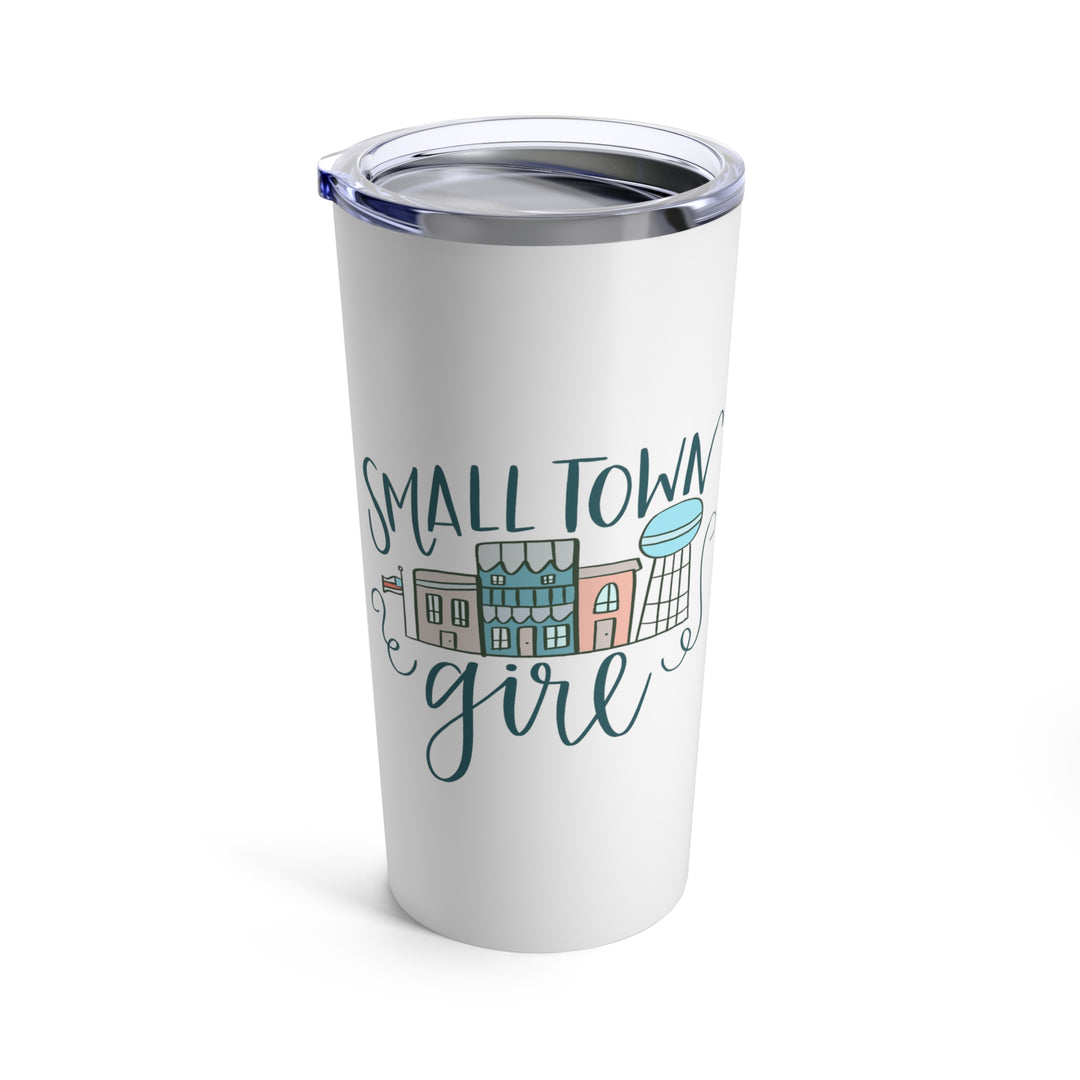 Small Town Girl Tumbler 20oz