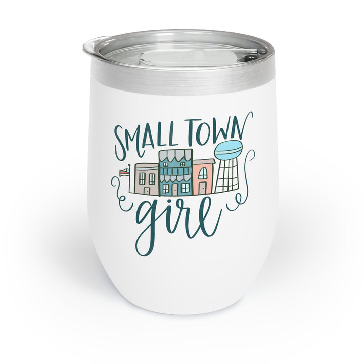 Small Town Girl White Chill Wine Tumbler