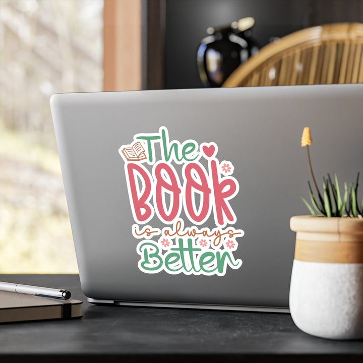 The Book Always Better Kiss-Cut Vinyl Decals