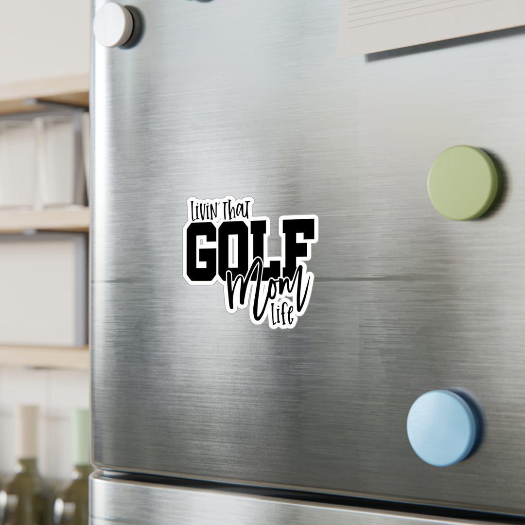 Golf Mom Life Kiss-Cut Vinyl Decals