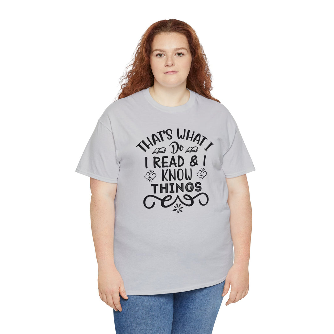 I read and I know things