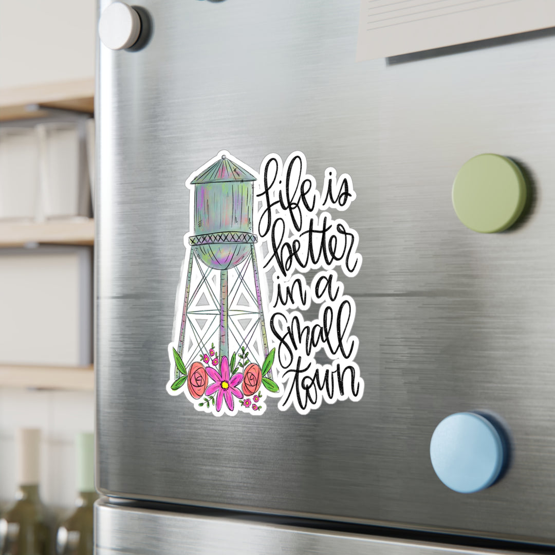 Life is Better In a Small Town Kiss-Cut Vinyl Decals