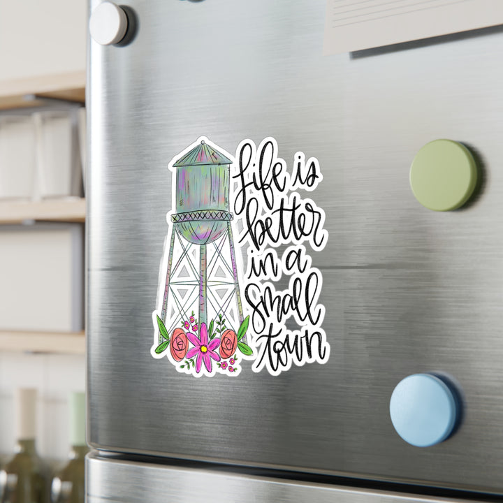 Life is Better In a Small Town Kiss-Cut Vinyl Decals