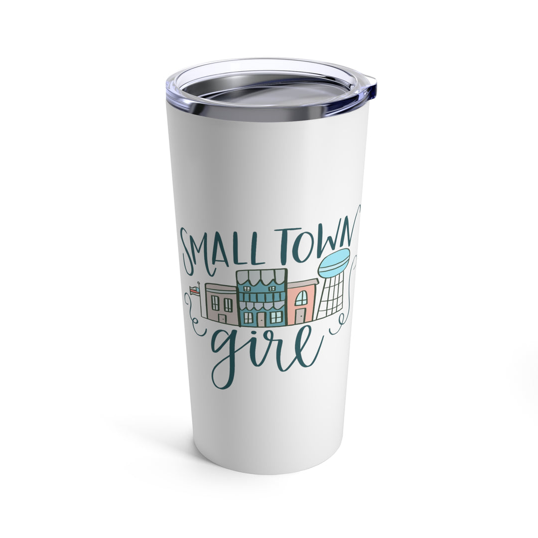 Small Town Girl Tumbler 20oz