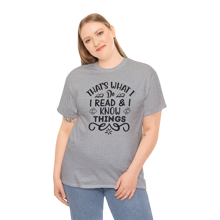 I read and I know things