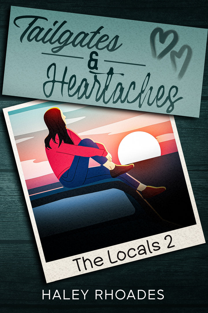 Tailgates & Heartaches The Locals 2-PAPERBACK