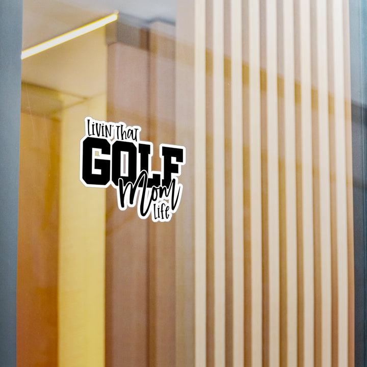 Golf Mom Life Kiss-Cut Vinyl Decals