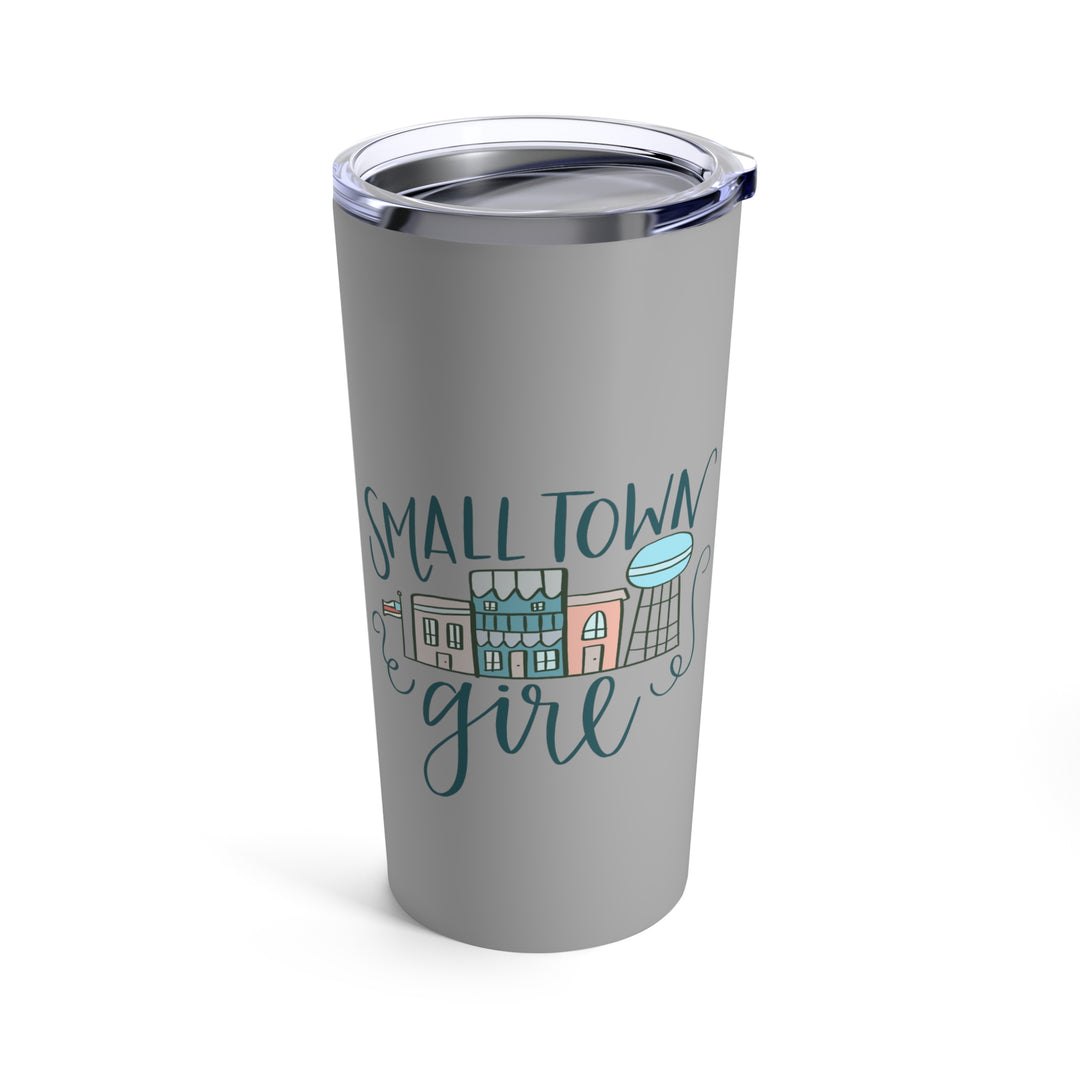 Small Town Girl Gray Tumbler 20oz