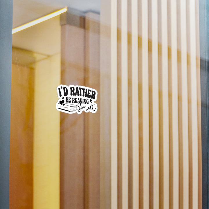 Rather Be Reading Smut Kiss-Cut Vinyl Decals