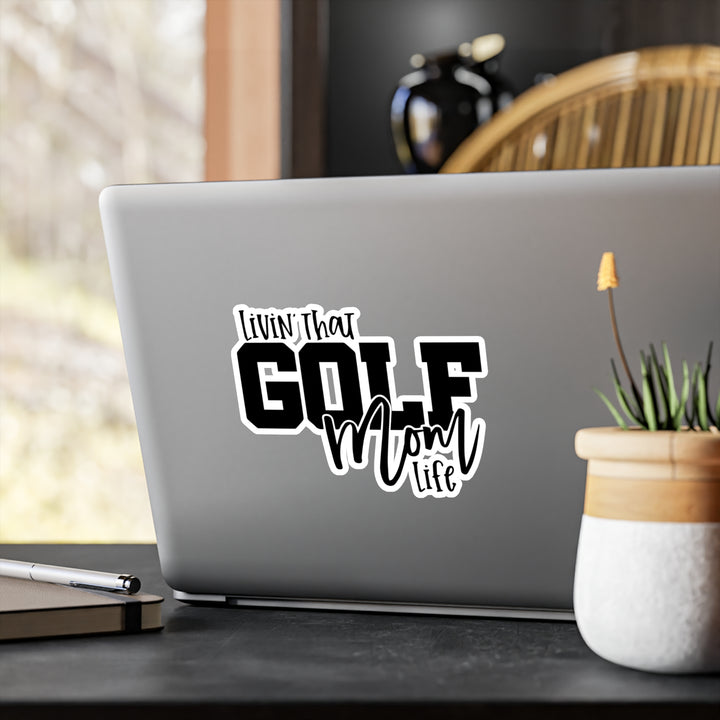 Golf Mom Life Kiss-Cut Vinyl Decals