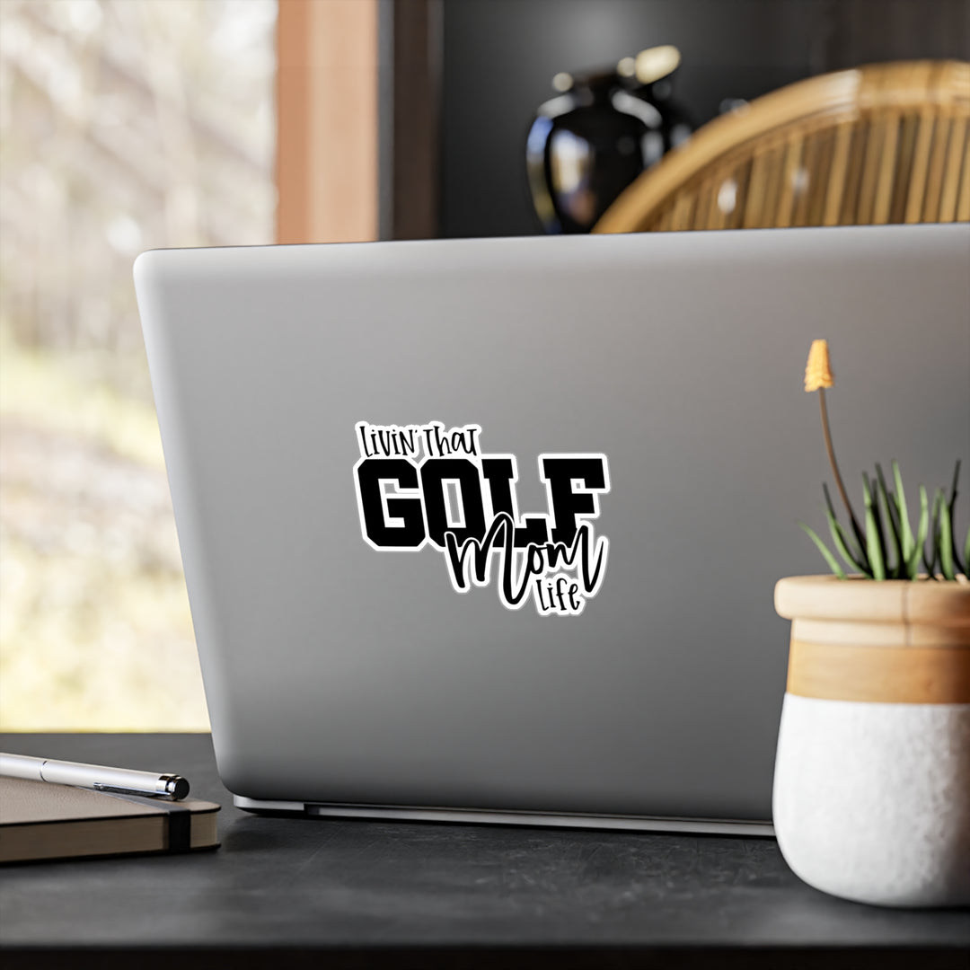 Golf Mom Life Kiss-Cut Vinyl Decals