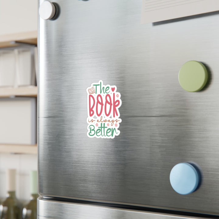 The Book Always Better Kiss-Cut Vinyl Decals