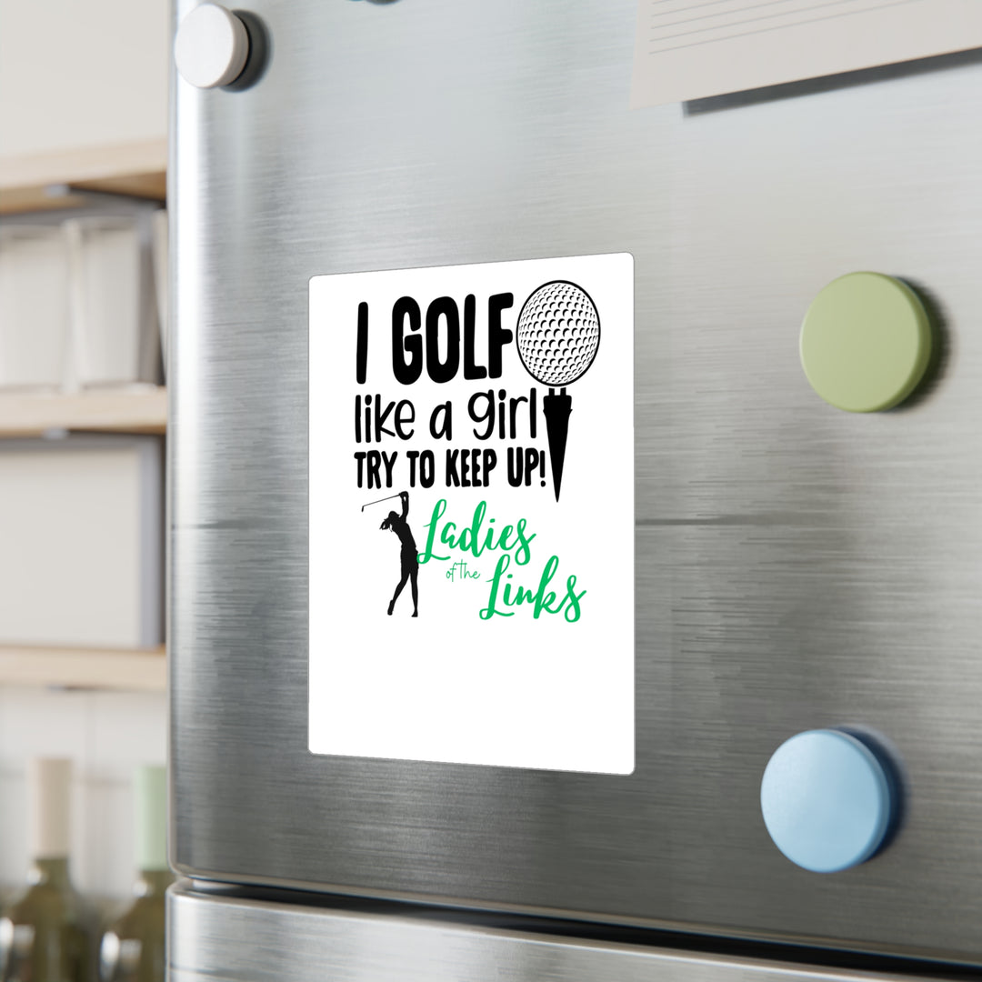 Golf Like A Girl Kiss-Cut Vinyl Decals