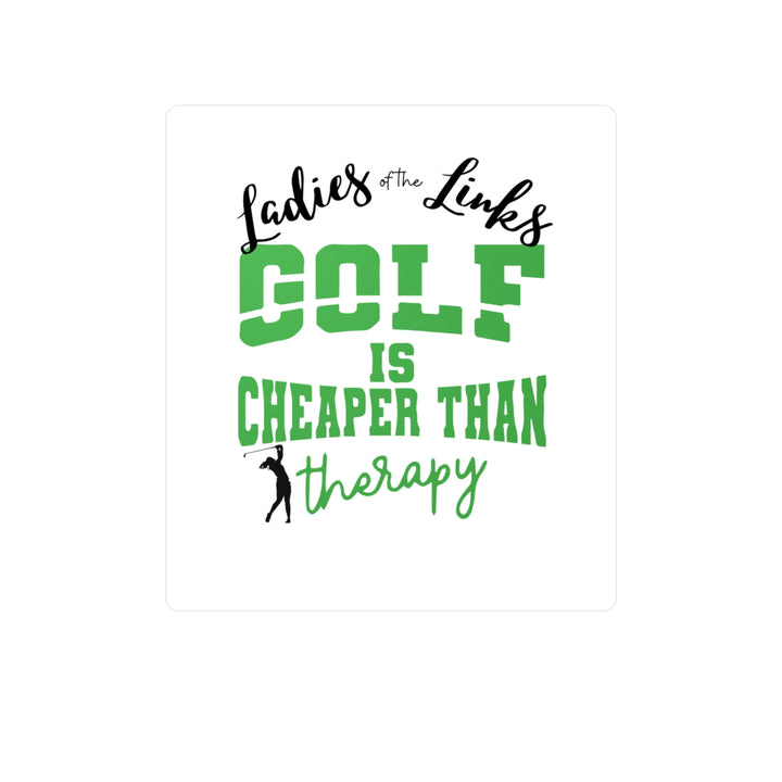 Golf Cheaper Than Therapy Kiss-Cut Vinyl Decals
