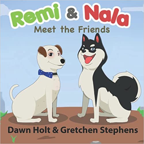 Meet The Friends, Remi & Nala's Playground #1, Stand Alone Book, Autographed Copy (While Supplies Last)